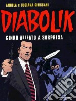 Diabolik. Ginko alleato a sorpresa libro