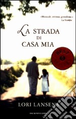 La strada di casa mia libro