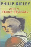 Caccia al feroce IellaGel libro