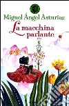 La macchina parlante libro