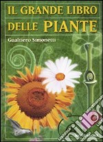 Il grande libro delle piante libro