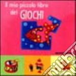 Il Mio piccolo libro dei giochi libro