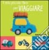 Il mio piccolo libro per viaggiare libro