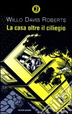 La casa oltre il ciliegio libro