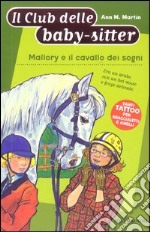 Mallory e il cavallo dei sogni libro