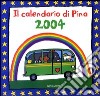 Il calendario di Pina 2004. Con puzzle libro