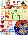 Il grande libro delle feste libro