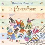 Il cantastorie. Ediz. illustrata. Con CD Audio libro