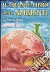 Il grande libro degli ambienti libro