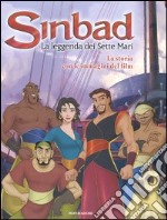 Sinbad. La leggenda dei sette mari. La storia. Con le immagini del film