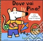 Dove vai Pina? libro