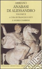 Anabasi di Alessandro. Testo greco a fronte. Vol. 2