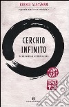 Cerchio infinito. La via buddhista all'illuminazione libro