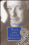 Storia della filosofia medioevale libro di De Crescenzo Luciano