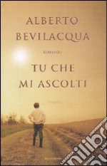 Tu che mi ascolti