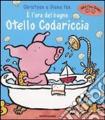 E l'ora del bagno Otello Codariccia