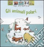 Io scopro gli animali polari