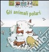 Io scopro gli animali polari libro