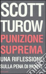 Punizione suprema. Una riflessione sulla pena di morte libro