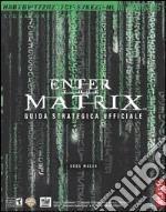 Enter the Matrix Guida strategica ufficiale libro