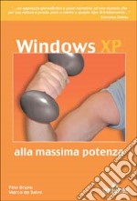 Windows XP... alla massima potenza libro