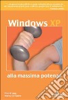 Windows XP... alla massima potenza libro