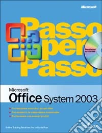 Microsoft Office System 2003 Passo per Passo libro