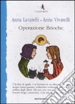 Operazione Brioche libro