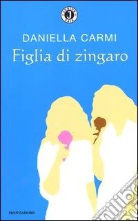 Figlia di zingaro libro