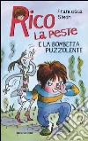 Rico la peste e la bombetta puzzolente libro