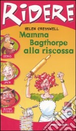 Mamma Bagthorpe alla riscossa libro