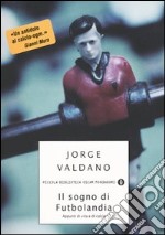 Il sogno di Futbolandia libro