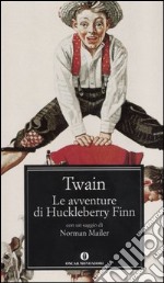 Le avventure di Huckleberry Finn libro