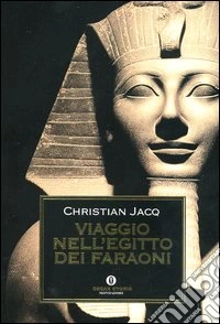 Viaggio nell'Egitto dei Faraoni libro