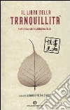 Il libro della tranquillità. Cento koan del buddhismo Ch'an libro