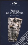 De Clementia. Testo latino a fronte libro