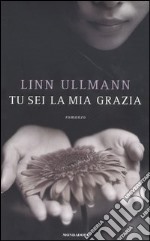 Tu sei la mia grazia libro