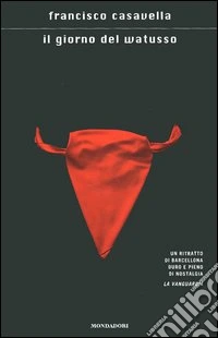 Il giorno del Watusso. I giochi feroci-Gioielli e vento-La lingua impossibile libro