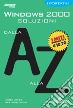 Windows. Soluzioni dalla A alla Z libro