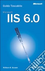 Microsoft IIS 6.0. Guida tascabile libro