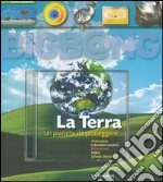 La terra. Un pianeta da proteggere. Con CD-ROM libro