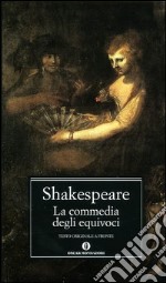 La commedia degli equivoci. Testo inglese a fronte libro