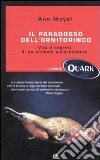 Il paradosso dell'ornitorinco. Vita e segreti di un animale sorprendente libro