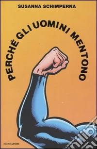 Perché gli uomini mentono libro