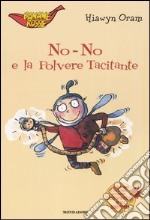 No-No e la polvere tacitante libro