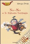 No-No e la polvere tacitante libro