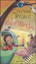 Il Caffè Van Gogh libro