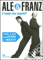 È tanto che aspetti? DVD. Con libro libro