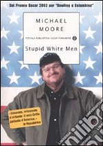 Stupid white men libro