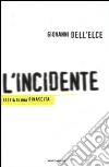 L'incidente. Storia di una rinascita libro